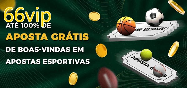 66vipbet Ate 100% de Aposta Gratis