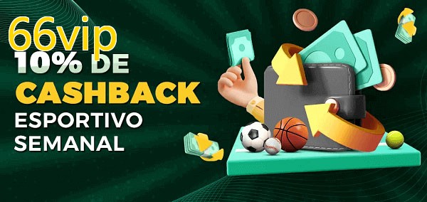 10% de bônus de cashback na 66vip